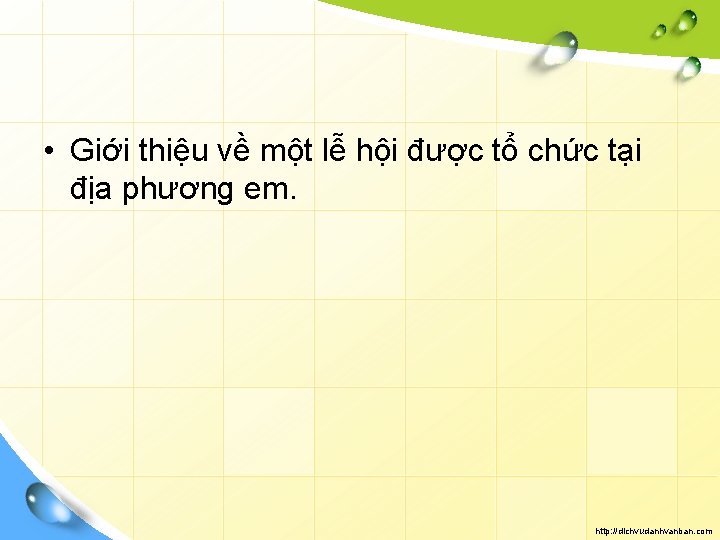  • Giới thiệu về một lễ hội được tổ chức tại địa phương