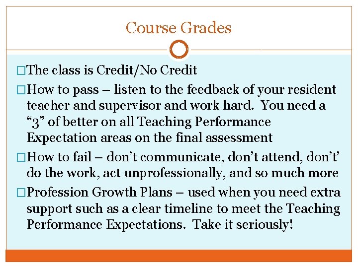 Course Grades �The class is Credit/No Credit �How to pass – listen to the