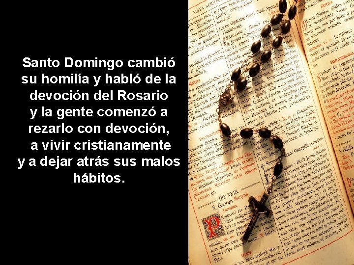 Santo Domingo cambió su homilía y habló de la devoción del Rosario y la
