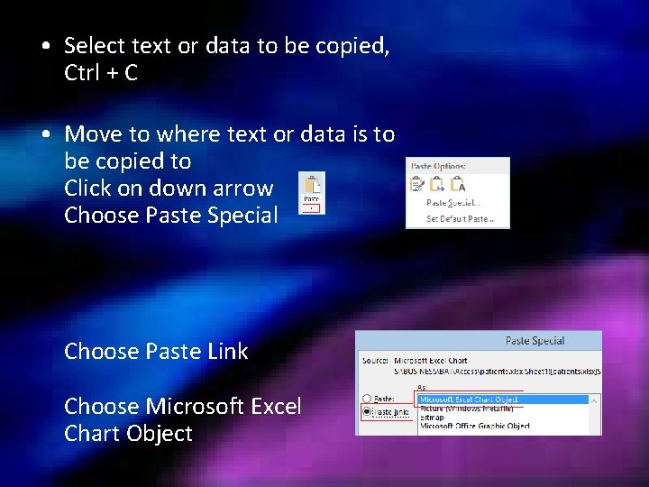  • Select text or data to be copied, Ctrl + C • Move