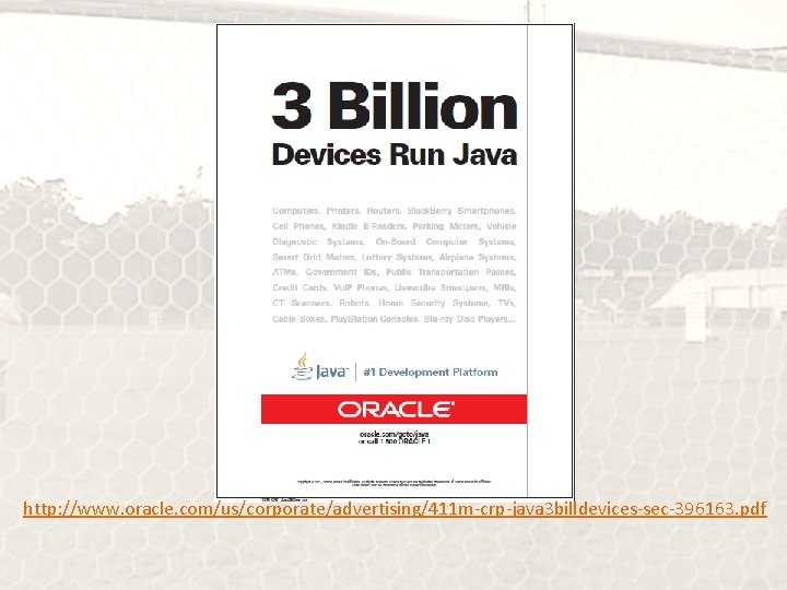 http: //www. oracle. com/us/corporate/advertising/411 m-crp-java 3 billdevices-sec-396163. pdf 