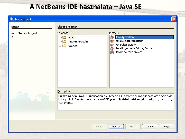 A Net. Beans IDE használata – Java SE 