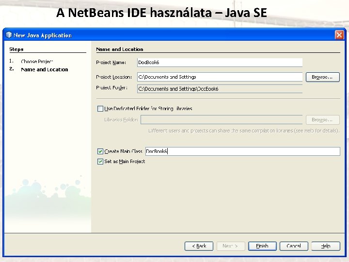 A Net. Beans IDE használata – Java SE 
