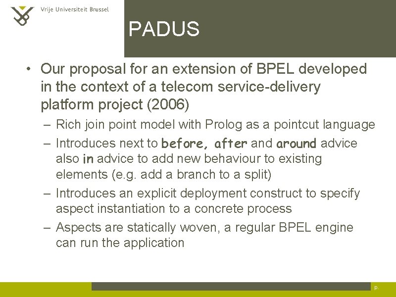 PADUS • Our proposal for an extension of BPEL developed in the context of