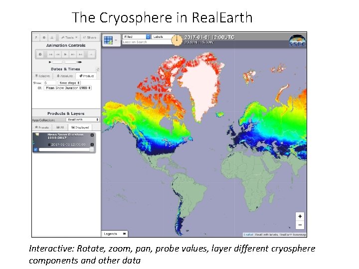 The Cryosphere in Real. Earth Interactive: Rotate, zoom, pan, probe values, layer different cryosphere