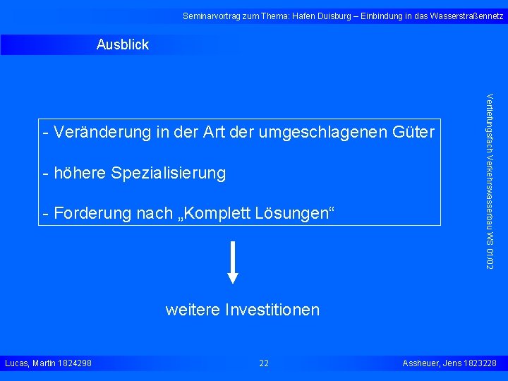 Seminarvortrag zum Thema: Hafen Duisburg – Einbindung in das Wasserstraßennetz Ausblick - höhere Spezialisierung