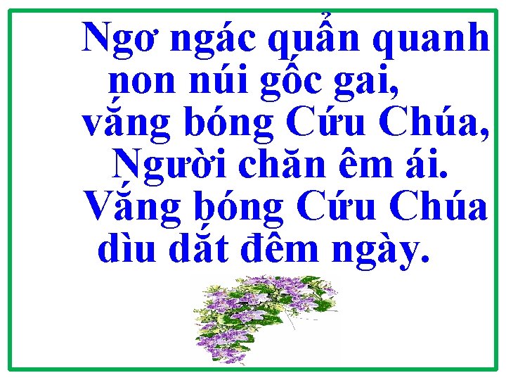 Ngơ ngác quẩn quanh non núi gốc gai, vắng bóng Cứu Chúa, Người chăn