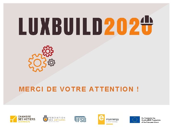 MERCI DE VOTRE ATTENTION ! Co-Funded by the Horizon 2020 Programme of the European