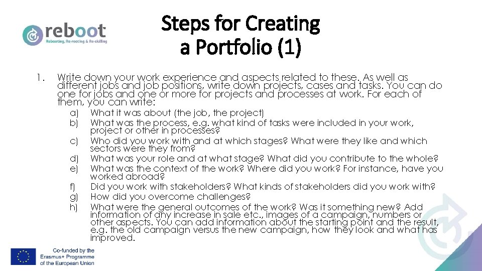 Steps for Creating a Portfolio (1) 1. Write down your work experience and aspects