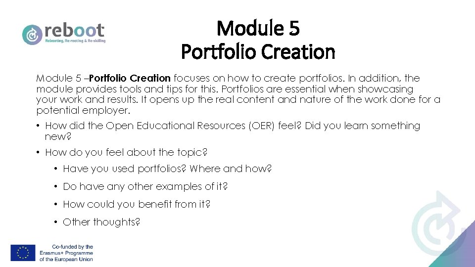 Module 5 Portfolio Creation Module 5 –Portfolio Creation focuses on how to create portfolios.