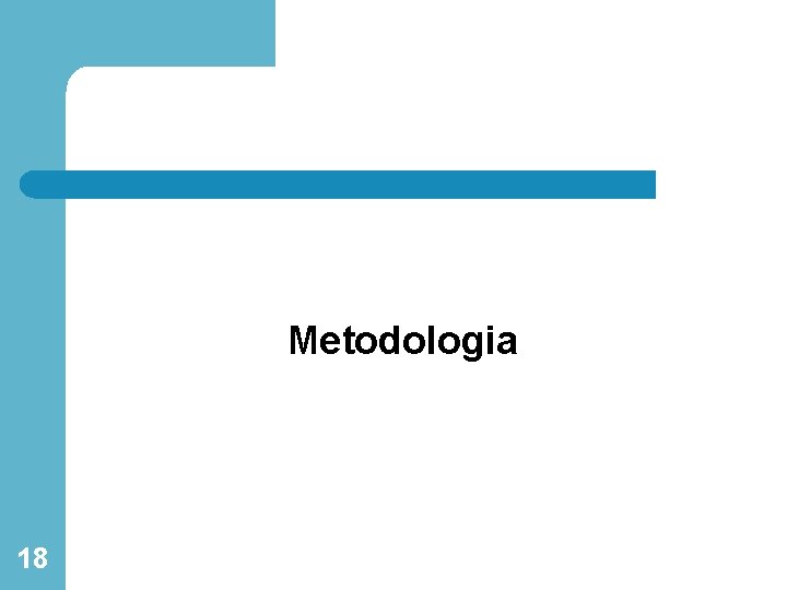 Metodologia 18 