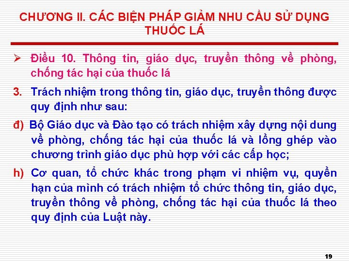 CHƯƠNG II. CÁC BIỆN PHÁP GIẢM NHU CẦU SỬ DỤNG THUỐC LÁ Ø Điều