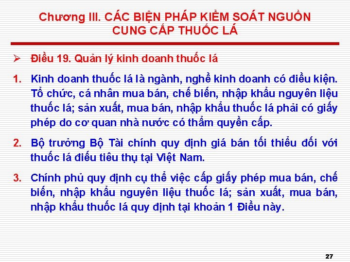 Chương III. CÁC BIỆN PHÁP KIỂM SOÁT NGUỒN CUNG CẤP THUỐC LÁ Ø Điều