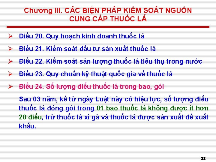 Chương III. CÁC BIỆN PHÁP KIỂM SOÁT NGUỒN CUNG CẤP THUỐC LÁ Ø Điều