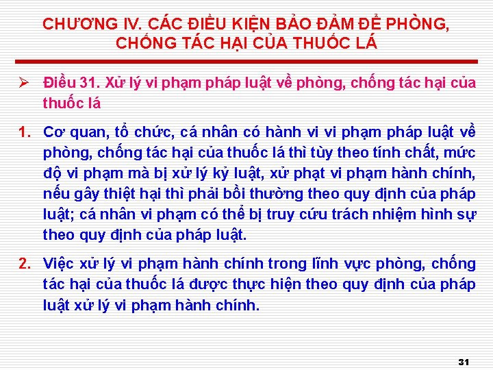 CHƯƠNG IV. CÁC ĐIỀU KIỆN BẢO ĐẢM ĐỂ PHÒNG, CHỐNG TÁC HẠI CỦA THUỐC