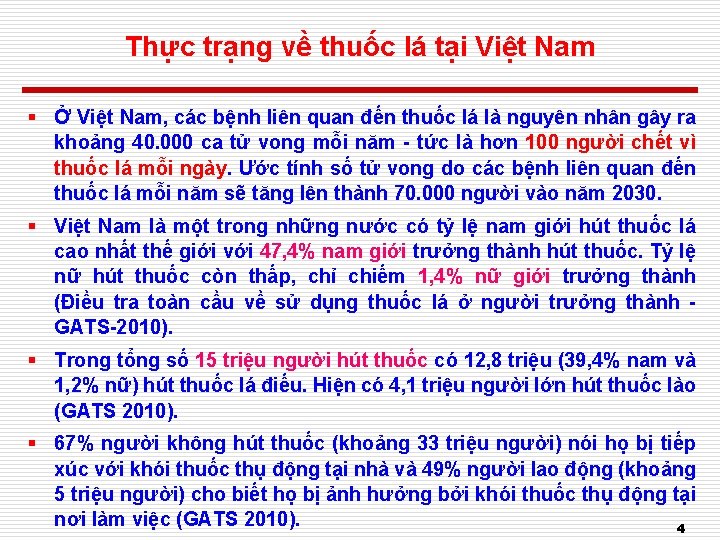 Thực trạng về thuốc lá tại Việt Nam § Ở Việt Nam, các bệnh