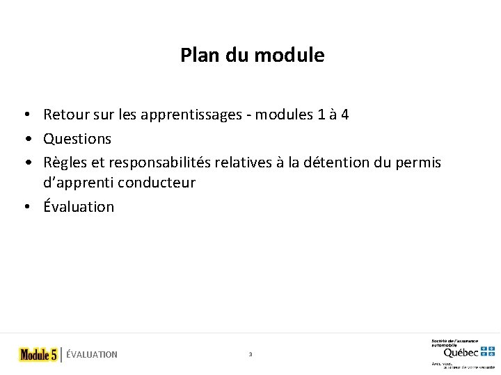 Plan du module • Retour sur les apprentissages - modules 1 à 4 •