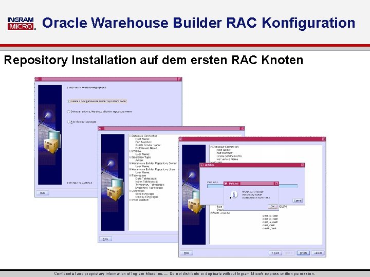 ® Oracle Warehouse Builder RAC Konfiguration Repository Installation auf dem ersten RAC Knoten Confidential