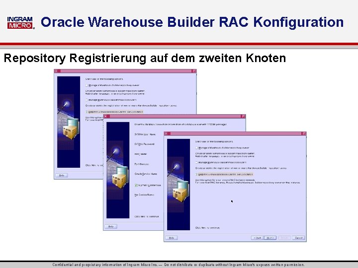 ® Oracle Warehouse Builder RAC Konfiguration Repository Registrierung auf dem zweiten Knoten Confidential and