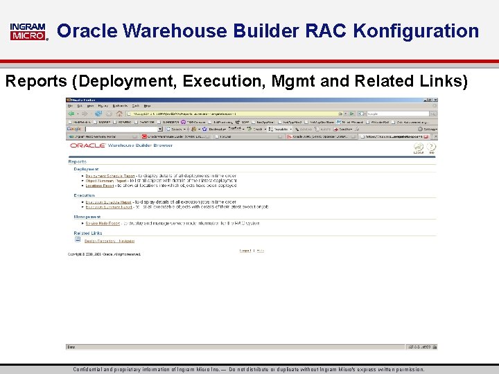 ® Oracle Warehouse Builder RAC Konfiguration Reports (Deployment, Execution, Mgmt and Related Links) Confidential