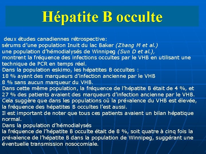 Hépatite B occulte deux études canadiennes rétrospective: sérums d’une population Inuit du lac Baker