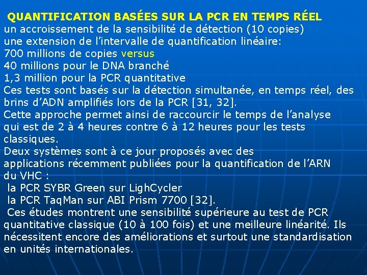 QUANTIFICATION BASÉES SUR LA PCR EN TEMPS RÉEL un accroissement de la sensibilité de