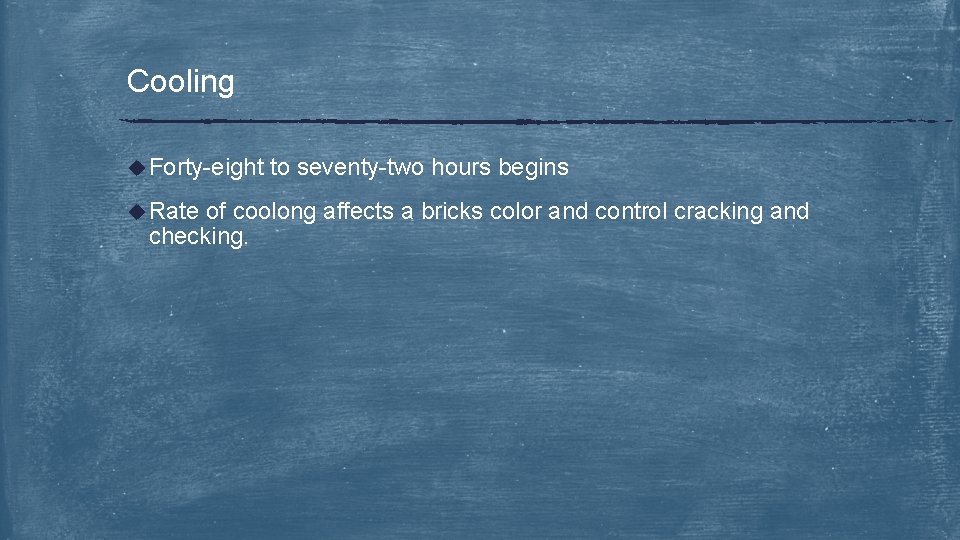 Cooling u Forty-eight u Rate to seventy-two hours begins of coolong affects a bricks