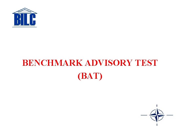 BENCHMARK ADVISORY TEST (BAT) 