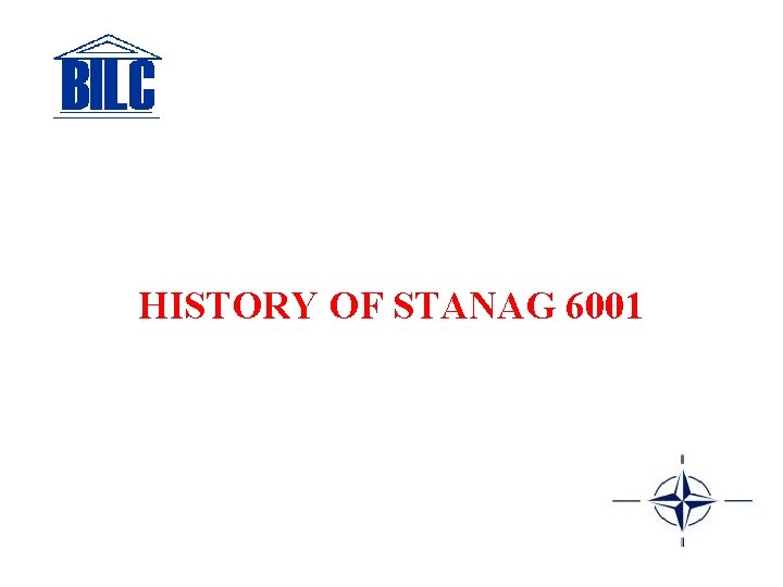 HISTORY OF STANAG 6001 