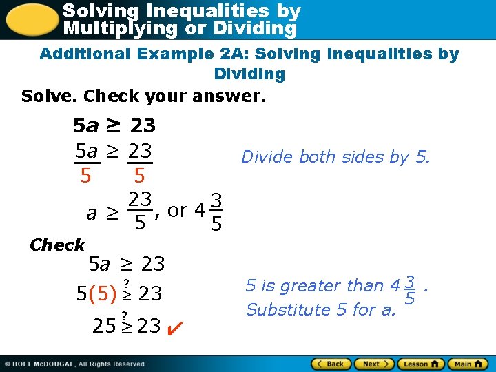 Solving Inequalities by Multiplying or Dividing Additional Example 2 A: Solving Inequalities by Dividing