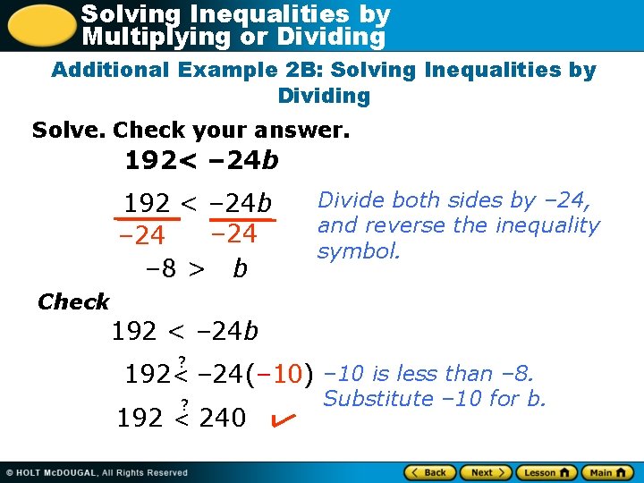 Solving Inequalities by Multiplying or Dividing Additional Example 2 B: Solving Inequalities by Dividing