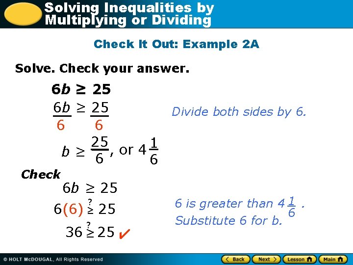 Solving Inequalities by Multiplying or Dividing Check It Out: Example 2 A Solve. Check