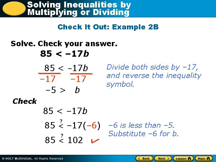 Solving Inequalities by Multiplying or Dividing Check It Out: Example 2 B Solve. Check