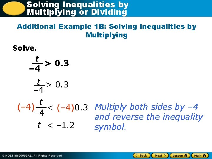 Solving Inequalities by Multiplying or Dividing Additional Example 1 B: Solving Inequalities by Multiplying