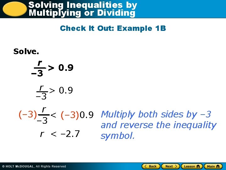 Solving Inequalities by Multiplying or Dividing Check It Out: Example 1 B Solve. r