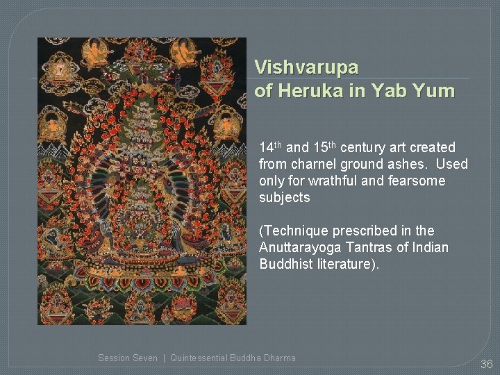 Vishvarupa of Heruka in Yab Yum 14 th and 15 th century art created