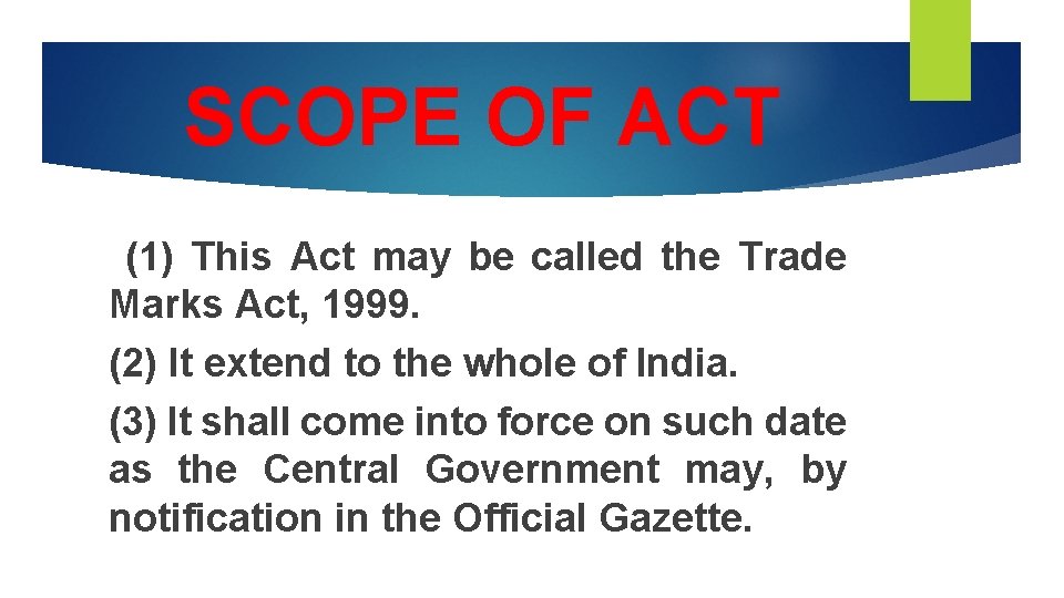 SCOPE OF ACT (1) This Act may be called the Trade Marks Act, 1999.