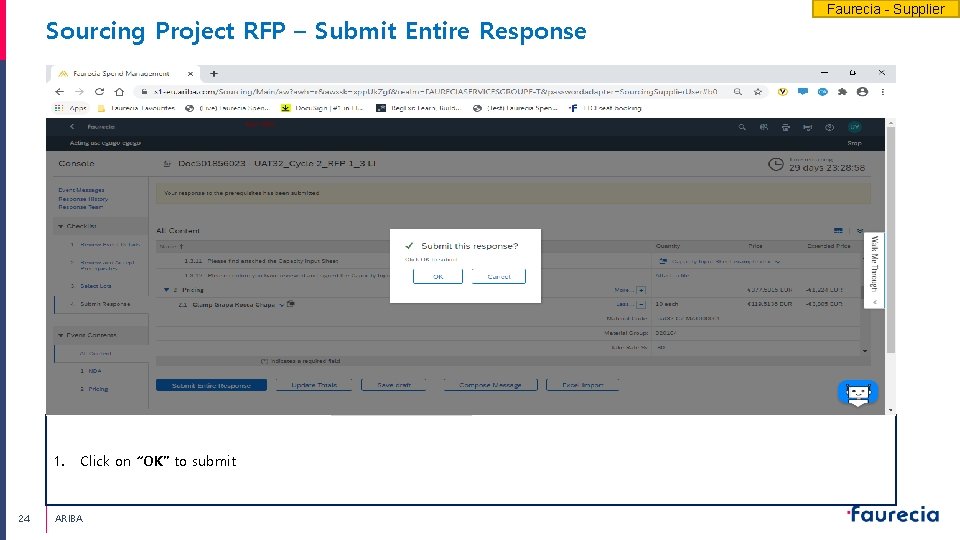Sourcing Project RFP – Submit Entire Response 1. 24 Click on “OK” to submit