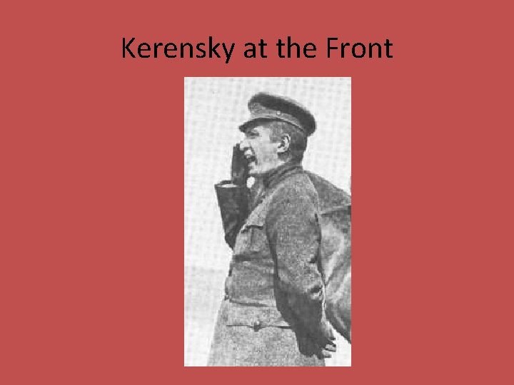 Kerensky at the Front 