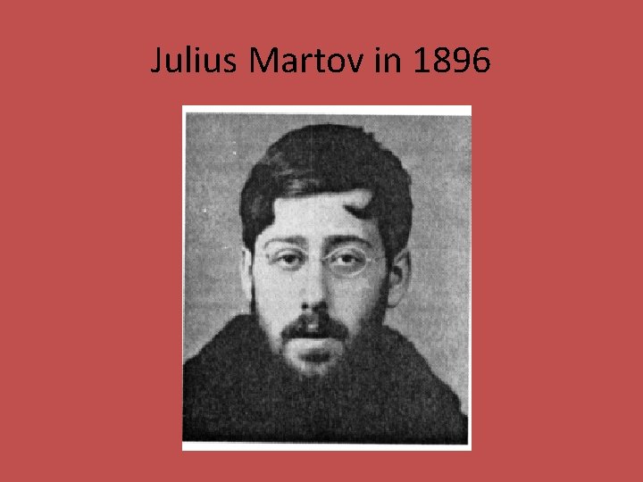 Julius Martov in 1896 