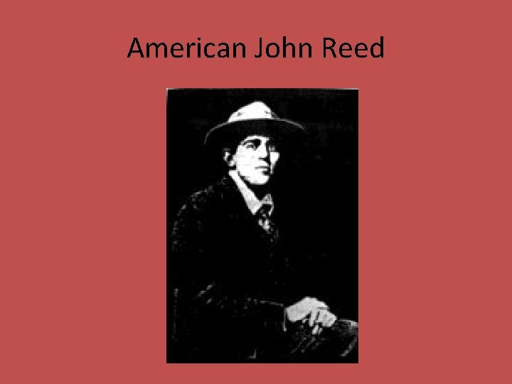 American John Reed 