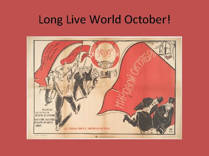 Long Live World October! 