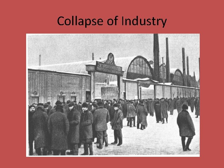 Collapse of Industry 