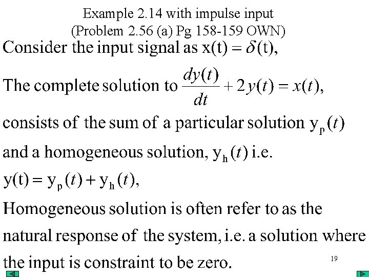 Example 2. 14 with impulse input (Problem 2. 56 (a) Pg 158 -159 OWN)