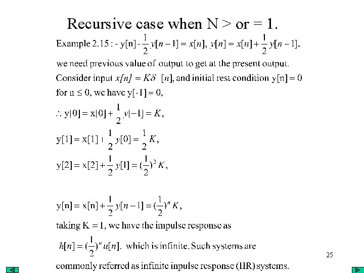 Recursive case when N > or = 1. 25 