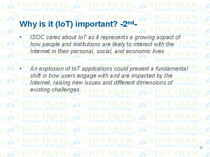 Why is it (Io. T) important? -2 nd • ISOC cares about Io. T