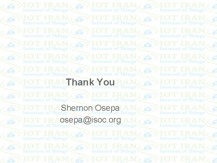Thank You Shernon Osepa osepa@isoc. org 