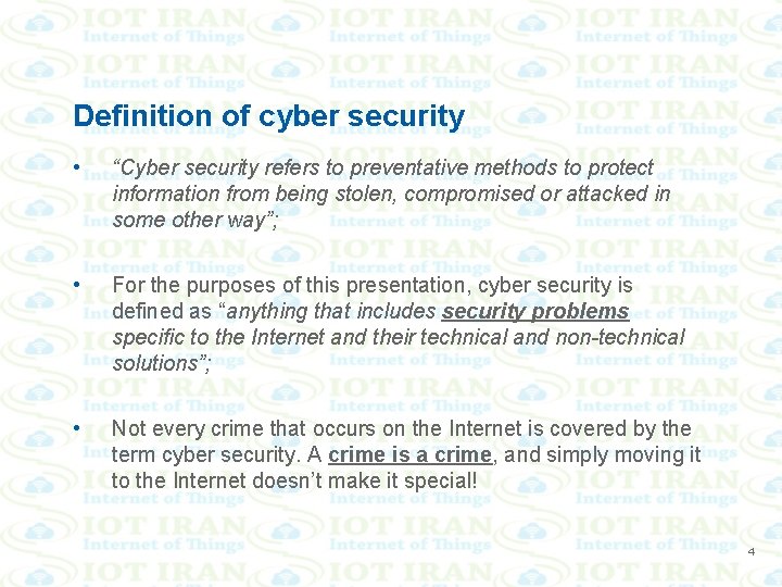 Definition of cyber security • “Cyber security refers to preventative methods to protect information
