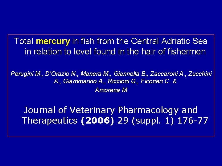 Total mercury in fish from the Central Adriatic Sea in relation to level found