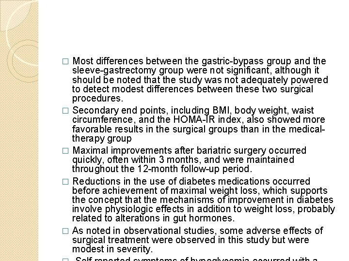 Most differences between the gastric-bypass group and the sleeve-gastrectomy group were not significant, although